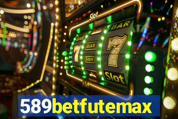 589betfutemax futebol ao vivo